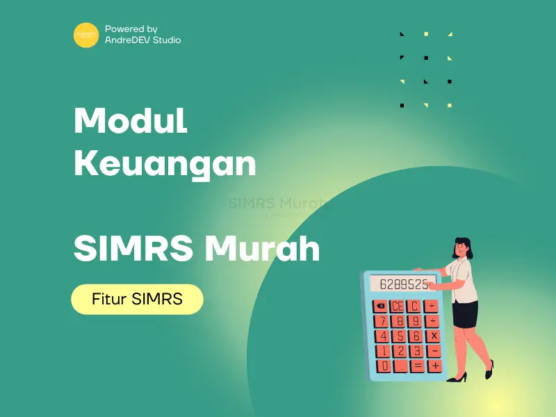 Meningkatkan Kesehatan Keuangan Fasilitas Kesehatan dengan SIMRS Murah