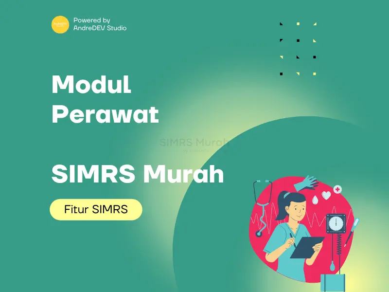 Bagaimana SIMRS Murah Mengubah Pengalaman Perawat Menjadi Lebih Menyenangkan dan Efektif
