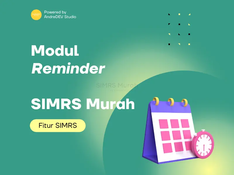 Optimalkan Pelayanan Kesehatan dengan Fitur Pengingat Pasien via WhatsApp di SIMRS Murah
